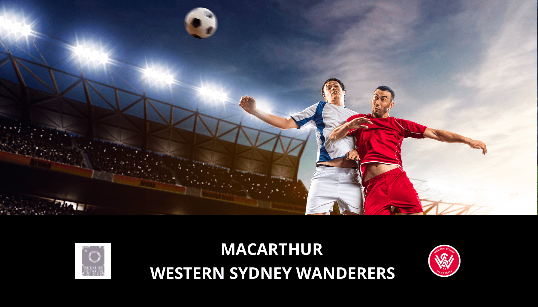 Prediction for Macarthur VS Western Sydney Wanderers on 04/02/2024 Analysis of the match